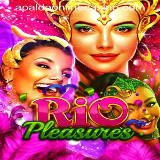 Exploring the Excitement of RioPleasures: A Thrilling Journey with APALDO ONLINE CASINO